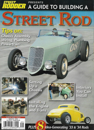 A GUIDE TO BUILDING A STREET ROD 2008 - CHASSIS, WIRING, PLUMBING, POWERTRAIN